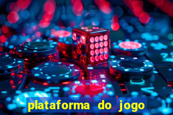 plataforma do jogo do tigrinho chinesa